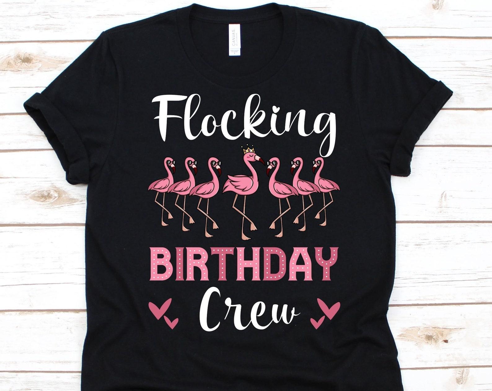 Flocking Birthday Crew Shirt, Cute Birthday Flamingoes Design, Birthday Party Hat, Pink Flamingos Shirt, Birthday Party Gift, Bird Lovers 2XL
