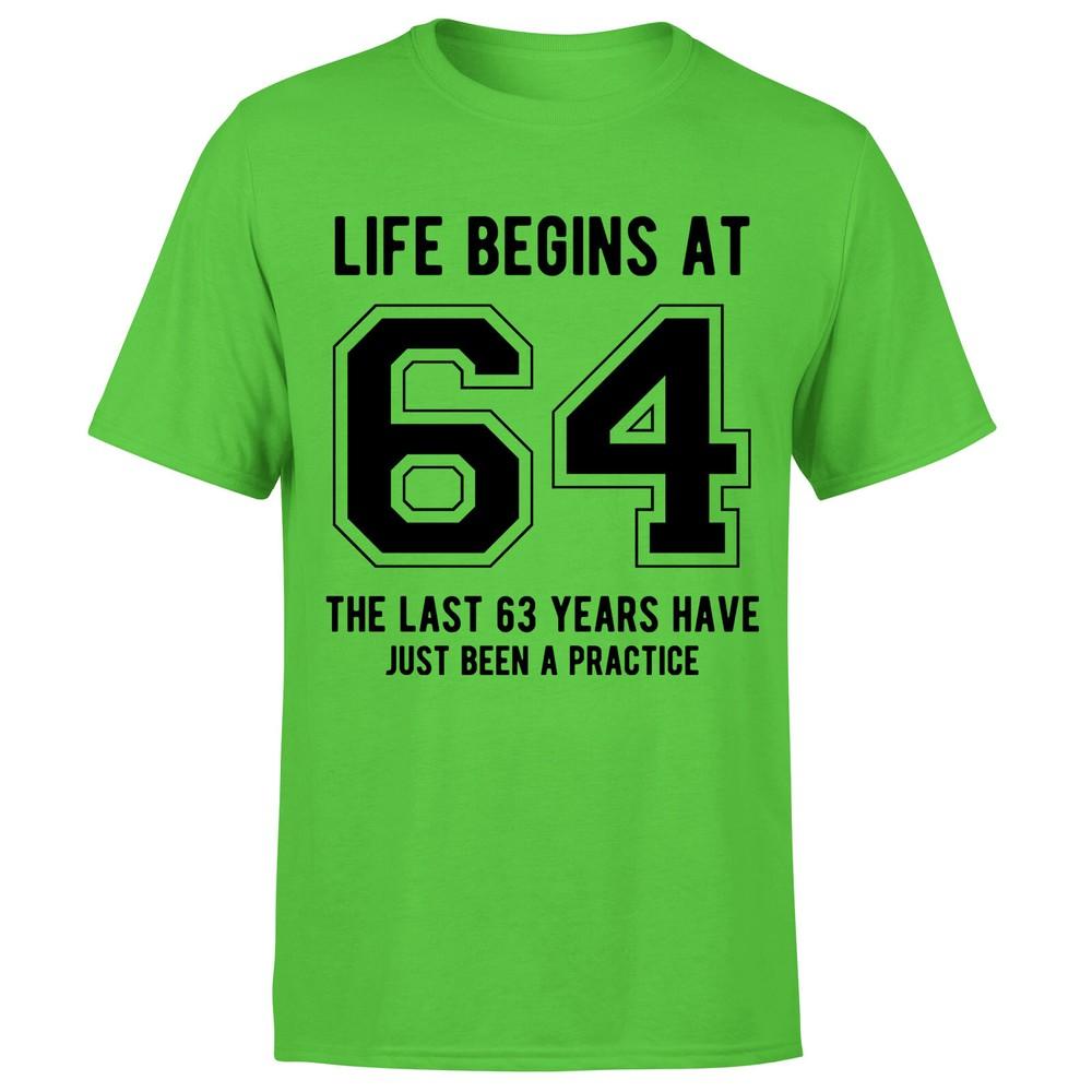 Life Begins At 64th Birthday Gift Unisexs TShirt Gift For Him