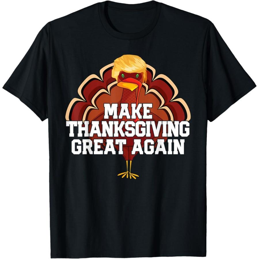 

MAKE THANKSGIVING GREAT AGAIN Trump Turkey Funny 2024 Gift T-Shirt XXXXXL чорний