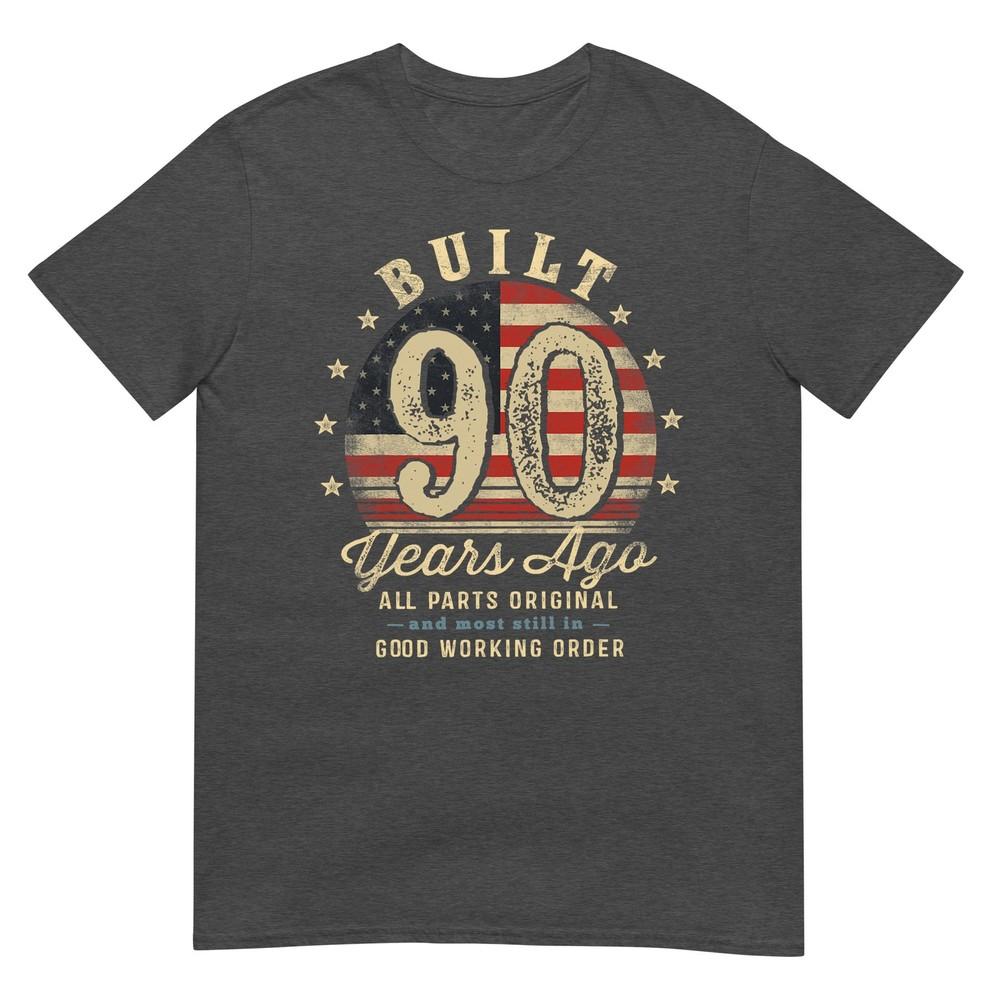 Built 90 Years Ago Funny 90th Birthday Usa Flag Tshirt