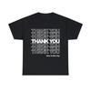 Thank You Have A Nice Day Graphic Tee Shirt, S-5XL