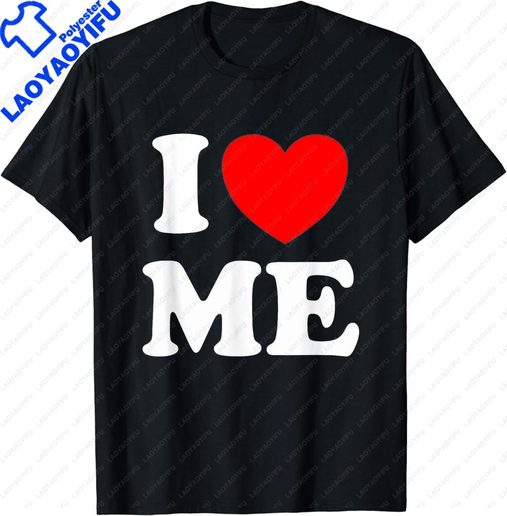 I Love Me Shirt I Red Heart Me I Love Me Myself and I Funny TShirt  Men Clothing Tops Graphic T Shirts Camisetas Ropa Hombre