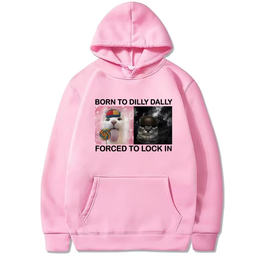 Geboren zum Trödeln Gezwungen zum Festlegen Lustige Katze Meme Grafik Hoodies Männer Frauen Harajuku Lässiger Pullover Unisex Fleece Sweatshirt