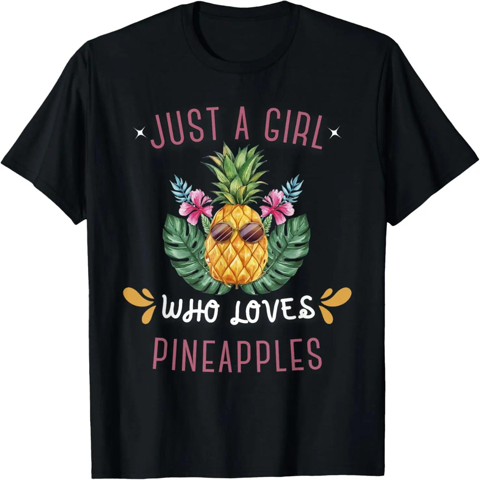

Just a girl who loves pineapple cute pineapple sunglasses T-Shirt XXXXXL чорний