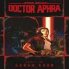 Doctor Aphra Star Wars by Sarah Kuhn Paperback Book 9781529101881