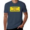 Truckers Make Good Lovers Tshirt Comfortable Basic Crew Neck Tee