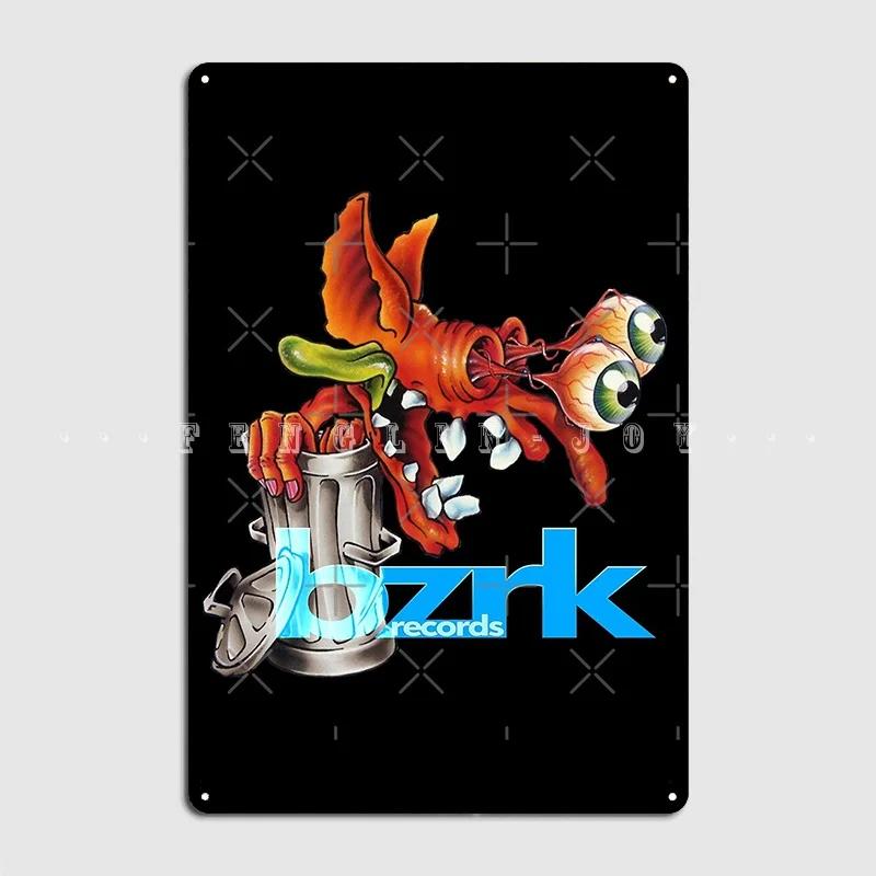 

Bzrk Records Metal Plaque Poster Classic Cinema Garage Kitchen Plaques Tin Sign Posters 20x30cm