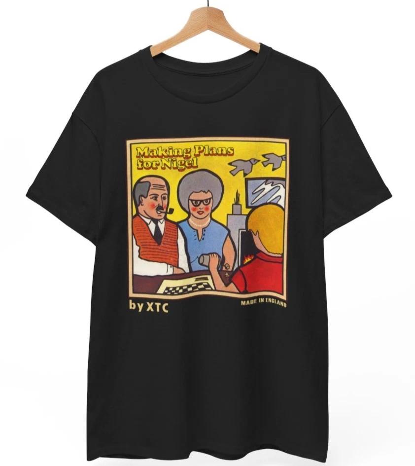 XTC T-Shirt Making Plans For Nigel New Wave Power Pop Unisex Tee 4XL