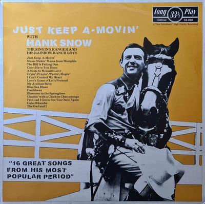 LP Record HANK SNOW & HIS RAINBOW RANCH BOYS - Just Keep A-Movin' 33004 Detour Records 1983 UK Country Used