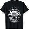 It's A GIBBS Thing You Wouldn't Understand Name Vintage T-Shirt