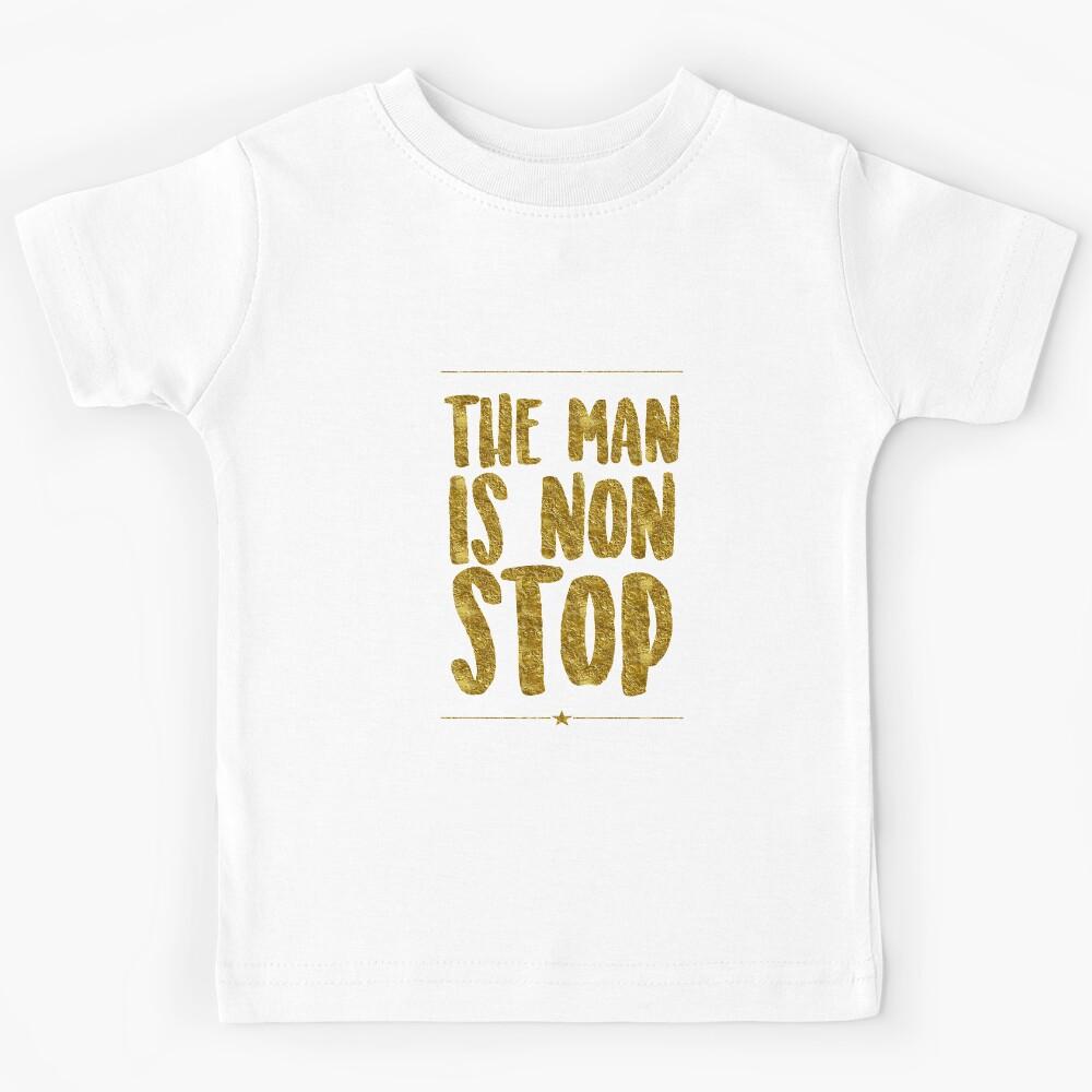 The Man Is Non-Stop | Hamilton Kids T-Shirt 130