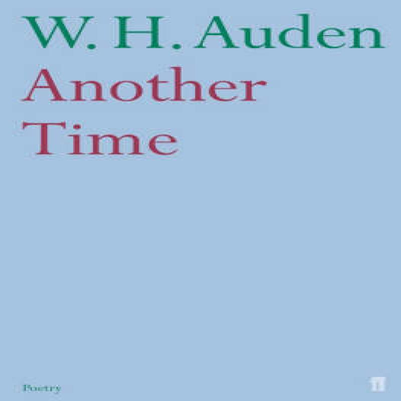 Another Time by W.H. Auden Paperback Book 9780571234370