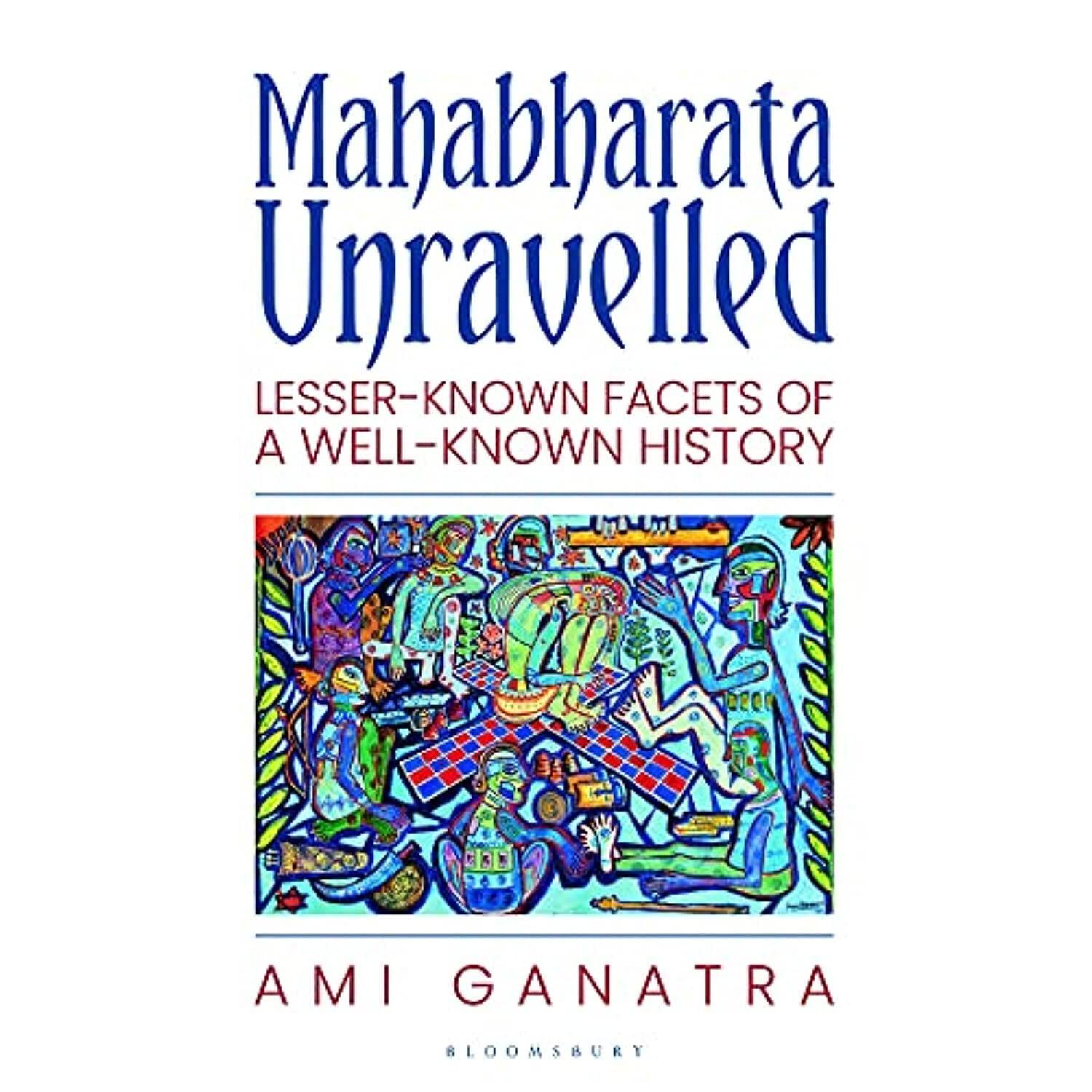Mahabharata Unravelled Lesser-Known Facets of a Well Paperback UKN742