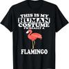 This Is My Huunisex Costume Im Really A Flamingo T Shirt