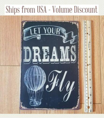 Dreams Sign Let Your Dreams Fly Sign Dreams Sign Let Your Dreams Fly InspirationAluminum 20x30cm(7.8x11.8inch)