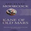 Kane of Old Mars by Michael Moorcock Paperback Book 9780575092525