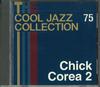 CD CHICK COREA 2 - Cool Jazz Colecction 75 CJC75 DEAGOSTINI Japan Jazz Used