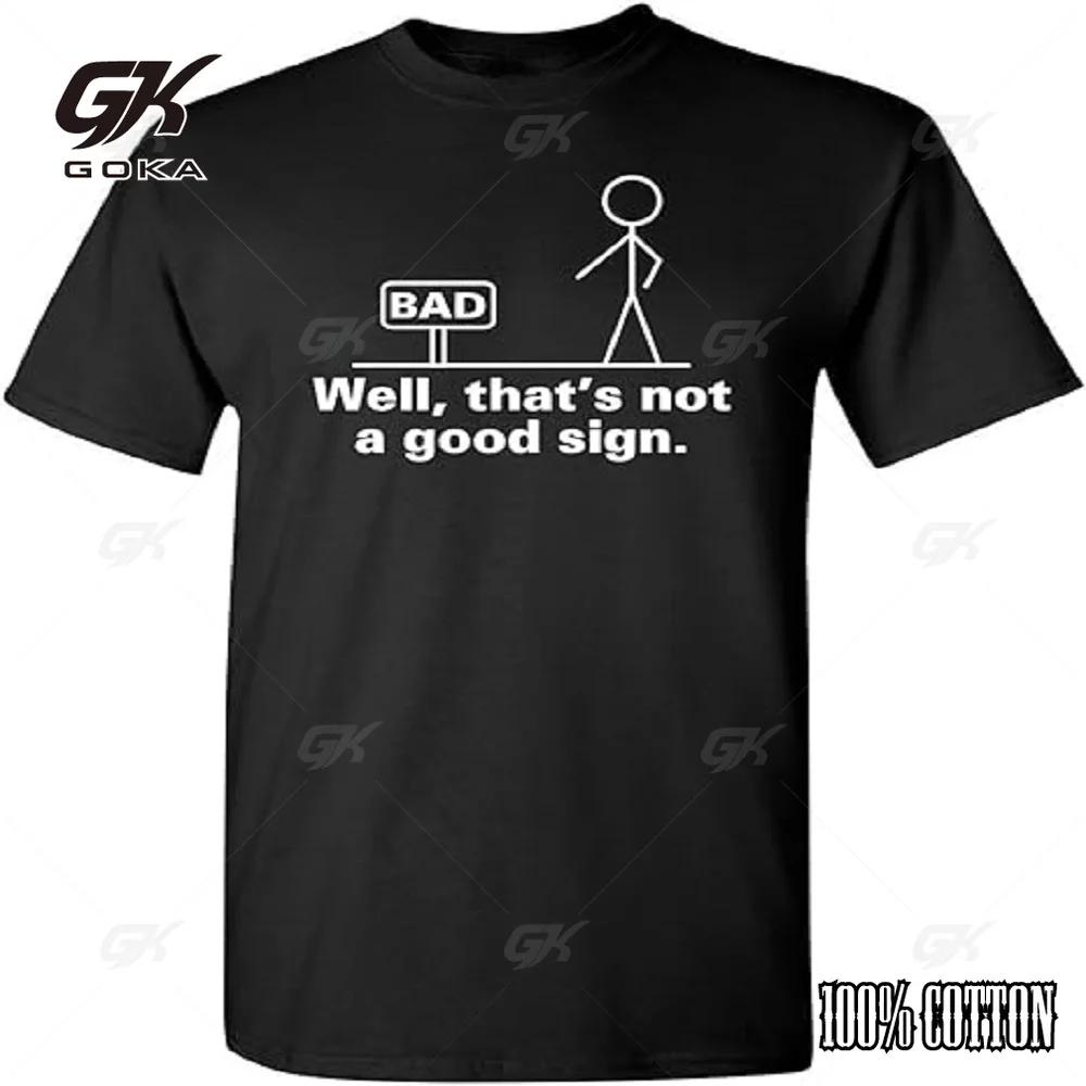 Thats Not A Good Sign Mens Graphic Tee Pun Novelty Sarcastic Funny TShirt S