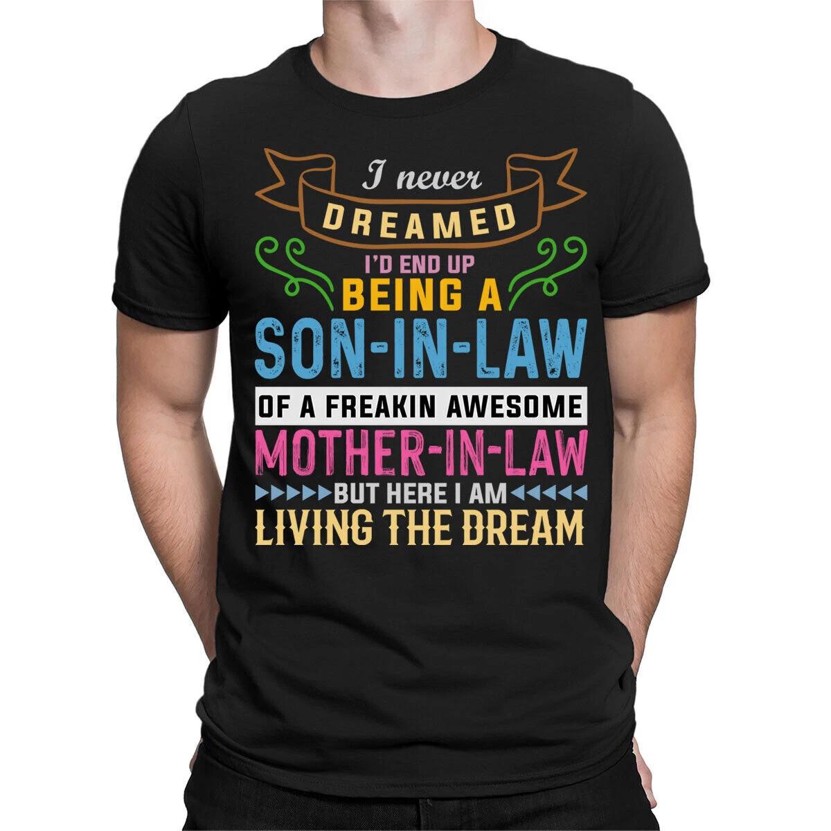 Son In Law Of Awesome Mother In Law Funny Joke Quote Mens T-Shirts Tee Top #ED2 S
