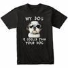 Shih Tzu My Dog Is Cooler Than Your Dog Funny Dog Owner T-Shirt
