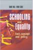 The Schooling and Equality : Fact, Concept and Policy Book