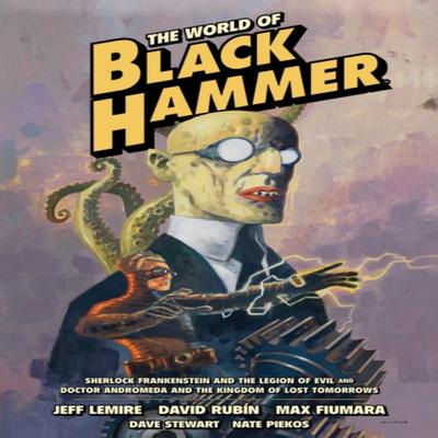 The World of Black Hammer Omnibus Volume 1 by Max Fiumara Paperback Book 9781506731551