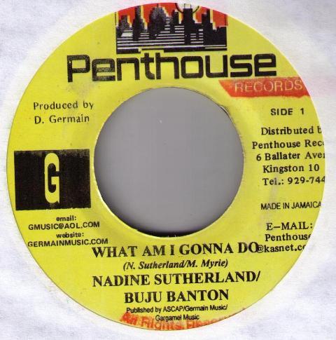 

7inch Record NADINE SUTHERLAND / BUJU BANTON - What Am I Gonna Do NONE Penthouse Recor 2003 Jamaica Reggae, Ska & Dub Used