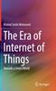 The The Era of Internet of Things : Towards a Smart World Book