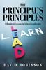 The The Principal's Principles : A Hundred Lessons In School Leadership Book