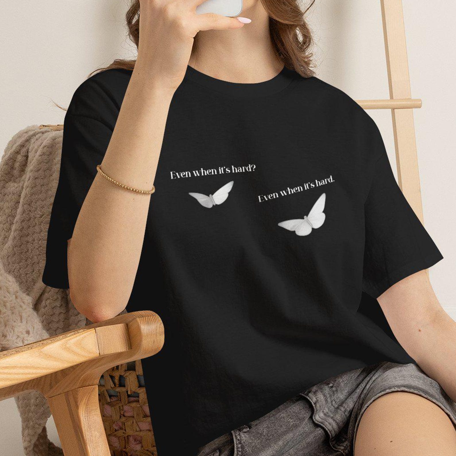 Even when it s hard Tee | Butterfly graphic T shirt M