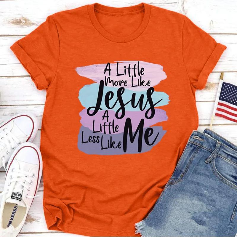 VÍCE JAKO JEŽÍŠ MÉNĚ JÁ Potisk Dámské Tričko Krátký Rukáv Kulatý Výstřih Volné Dámské Tričko Dámské Tričko Topy Oblečení Camisetas Mujer