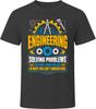 Engineering Solving Problems T-Shirt