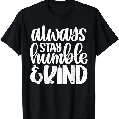 Blijf Altijd Bescheiden En Vriendelijk Vintage Verweerd T-shirt