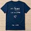 Its Friday Im In Love The Cure Music  Unisex T Shirts Cotton Unisex T Shirt Heavy Cotton T Shirts for Unisex Slim Fit Tshirt