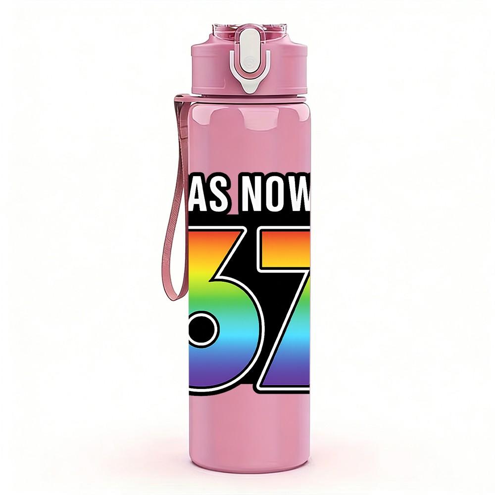 1PC I Was Now Im 67 Rainbow Letter 750ml Color Plastic Sports Water Bottle Leakproof Flip Straw Lid Suitable for Sports Office Home Use