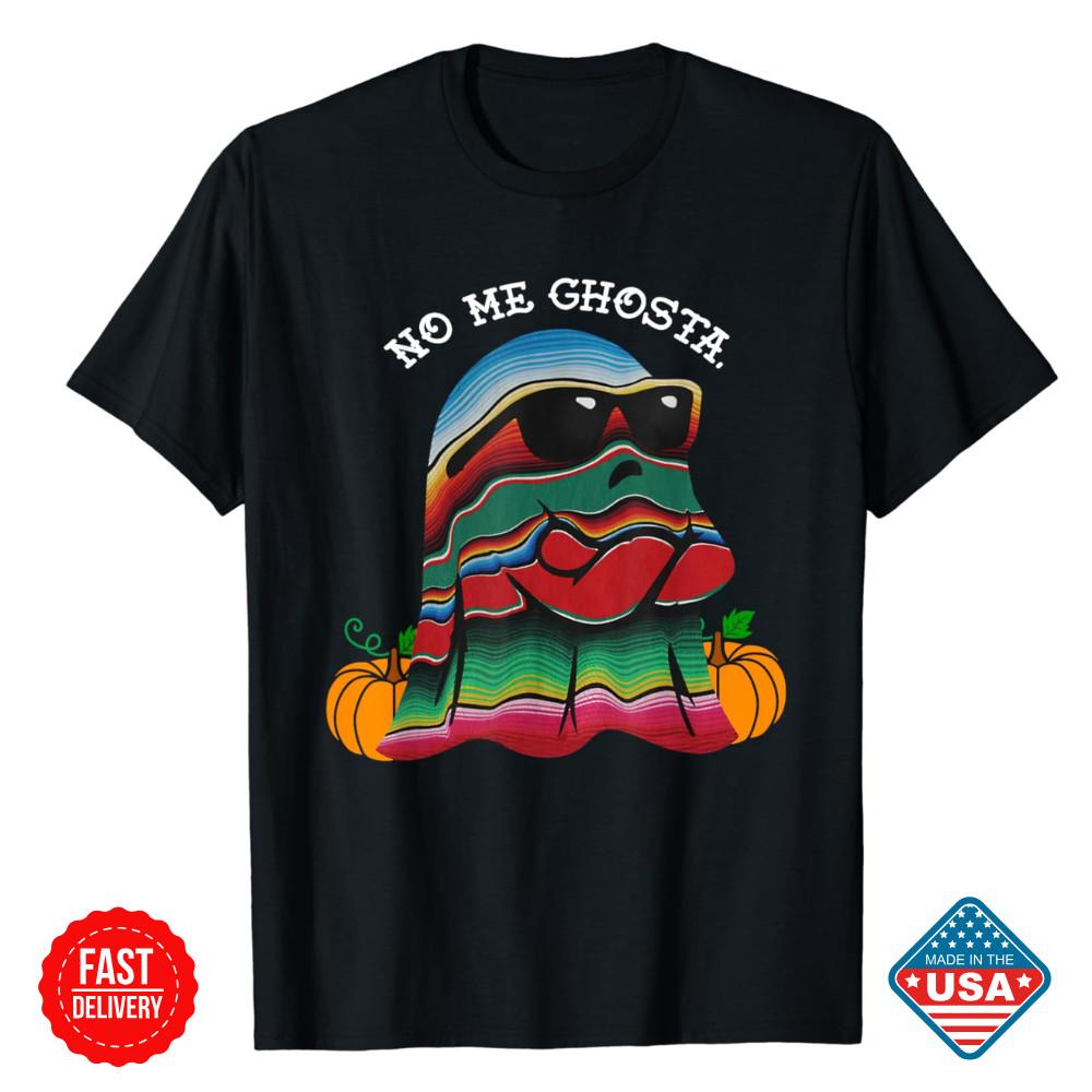 HOT SALE No Me Ghosta Funny Mexican Halloween Ghost Unisex Inspired TShirt S-5XL S разноцветный