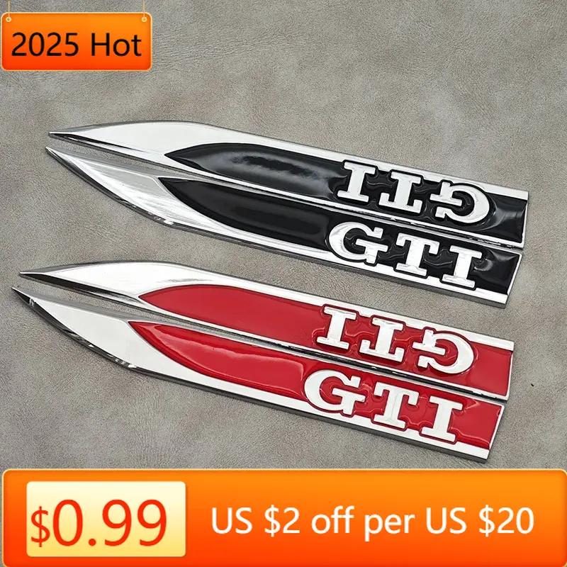 Hot 2Pcs Metal Logo GTI Emblem Sticker Car Fender Side Badge For Volkswagen VW GTI MK4 MK5 Polo BORA Golf 3 4 5 Tiguan Touran Pa YW1
