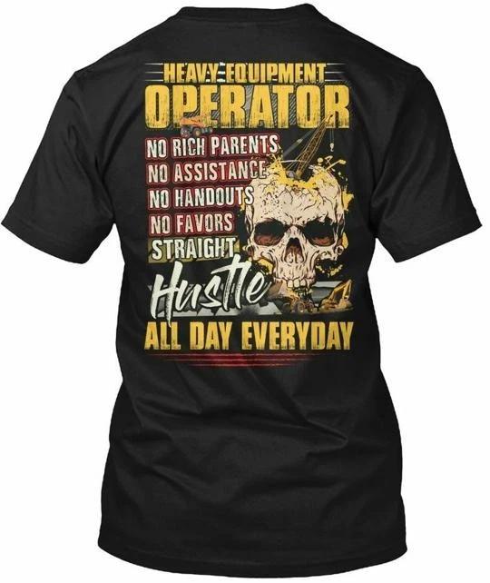 Sarcastic Heavy Equipment Operator No Rich T shirt Made in USA Size S to 5XL S