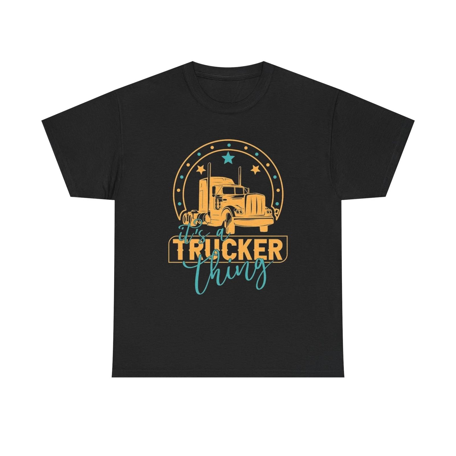 It s A Trucker Thing Unisex Heavy Cotton Tee S