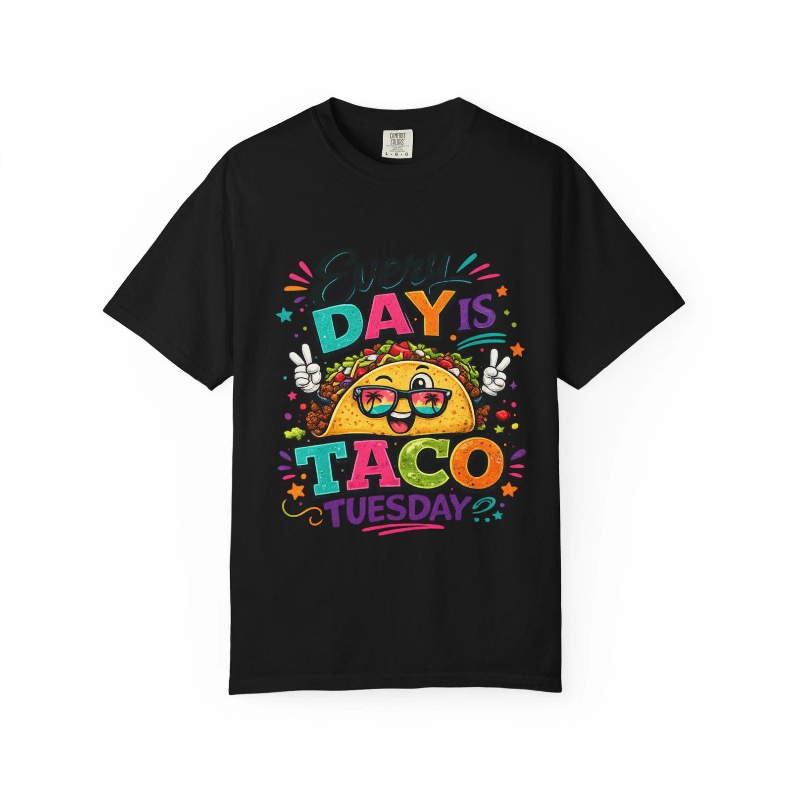 Every Day Is Taco Tuesday T-shirt | Funny Taco Shirt XXL