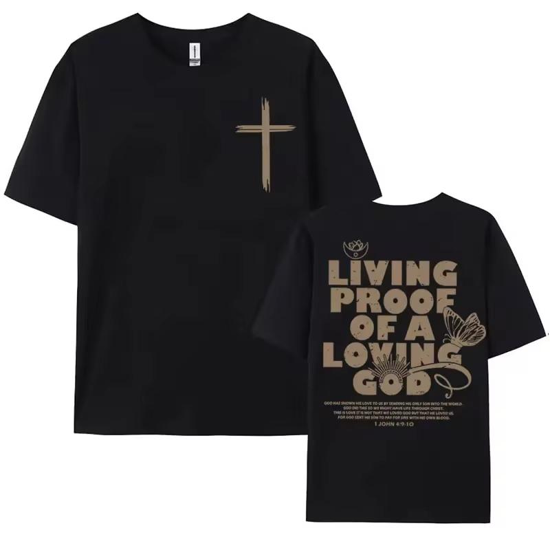 Living Proof of A Loving God Letters Print T Shirts Men Women's Inspirational Christian Apparel Top Oversized O-Neck Cotton Tees