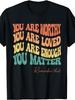 Plus Size Women's Clothing- Loose Fit Mental Health Theme T-Shirt- You Matter Positive Statement P