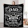 World's Best Dad "Man Myth Legend" Flannel Blanket, Soft Machine Washable Shawl-Style Bedcovering for Father's Day Gift