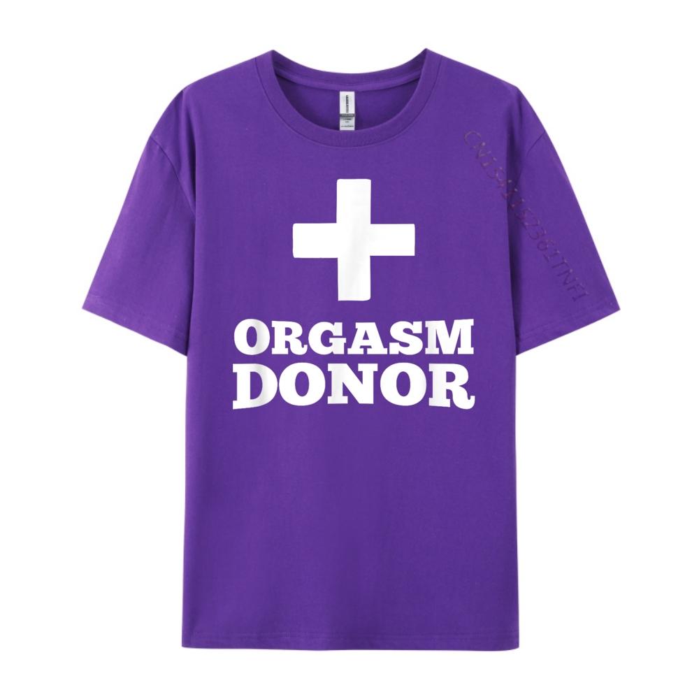 Orgasm Donor Mens Clothing Plus Size Couples Cotton Comfort Clothes Funny Shirt Tshirt
