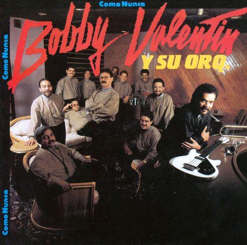 

CD BOBBY VALENTIN Y SU ORQUESTA - Como Nunca B2504 Bronco 1990 Canada Latin Used