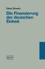 Kniha Die Finanzierung Der Deutschen Einheit : Eine Untersuchung Aus Politisch-institutionalistischer Perspektive