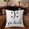 You Decide Art Pillow Gift Home Office Decoration Bedroom Sofa Car Cushion Cover Case 45X45