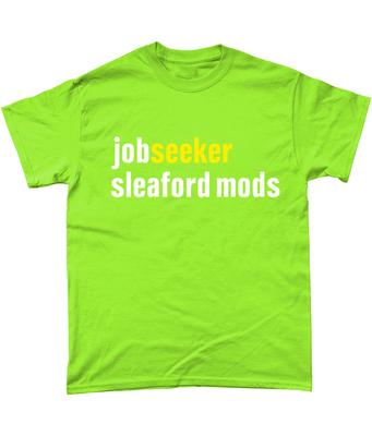 Jobseeker - Sleaford Mods - T Shirt - Punk - England - Oi!