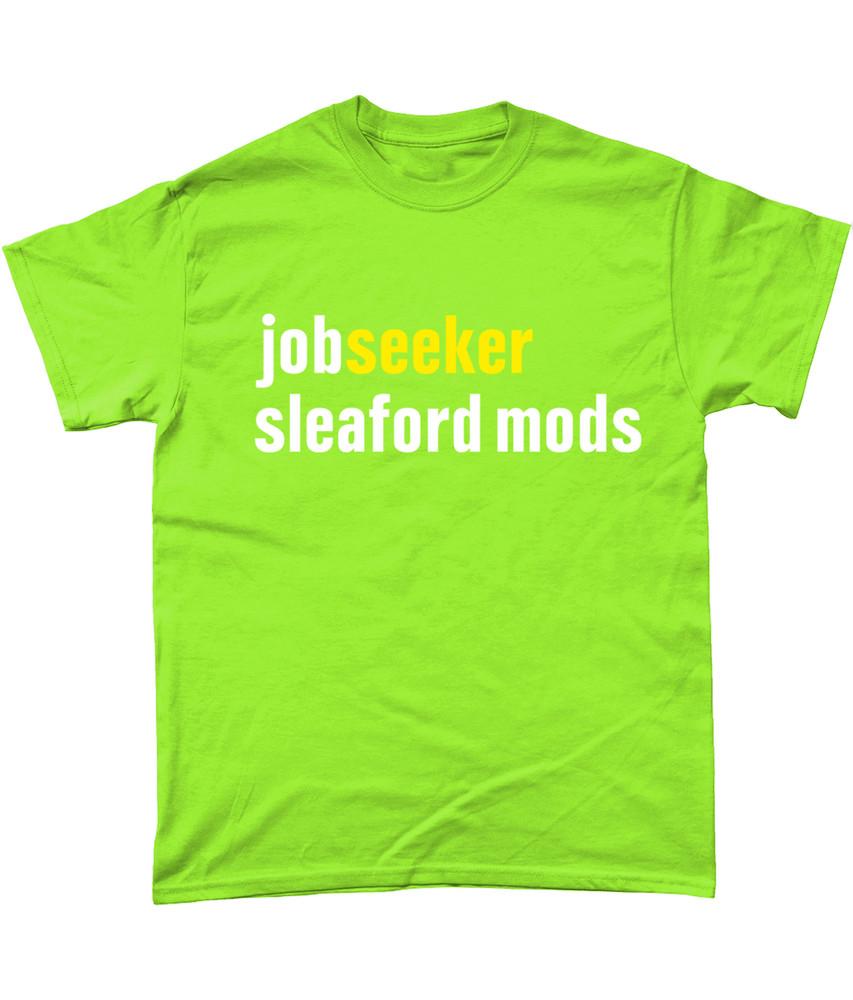 

jobseeker - sleaford mods - T Shirt - Punk - England - Oi! 4XL
