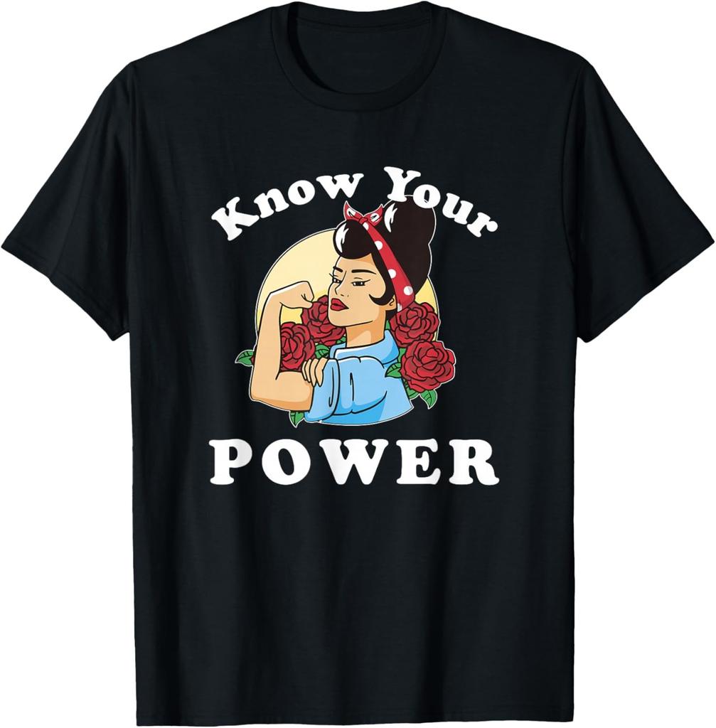 Know Your Power / Female Empowerment Women Equality Feminist T-Shirt
